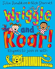 Julia Donaldson / Wriggle and Roar! (Children's Picture Book) Julia Donaldson / Wriggle and Roar! (Children's Picture Book)
