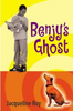 Jacqueline Roy / Benjy's Ghost