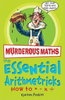 Kjartan Poskitt / Murderous Maths: The Essential Arithmetricks