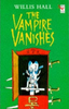 Willis Hall / The Vampire Vanishes