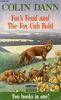 Colin Dann / Fox's Feud and The Fox Cub Bold