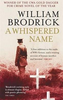 William Brodrick / A Whispered Name