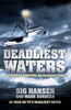 Sig Hansen / Deadliest Waters