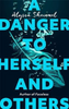 Alyssa Sheinmel / A Danger to Herself and Others