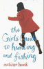 Melissa Bank / The Girls' Guide to Hunting and Fishing (Hardback)