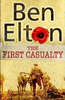 Ben Elton / The First Casualty (Hardback)