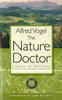 H. C. A. Vogel / The Nature Doctor (Large Paperback)
