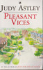 Judy Astley / Pleasant Vices