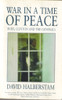 David Halberstam / War in a Time of Peace