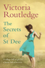 Victoria Routledge / The Secrets of St Dee