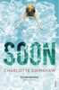 Charlotte Grimshaw / Soon