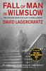 David Lagercrantz / Fall of Man in Wilmslow