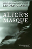 Lindsay Clarke / Alice's Masque