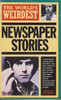 The Worlds Weirdest Newspaper Stories
