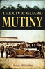 Brian McCarthy / The Civic Guard Mutiny