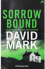 David Mark / Sorrow Bound