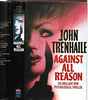 John Trenhaile / Against All Reason