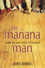 James Birrell / The Manana Man