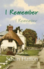 Susan Hatton / I Remember . . . I Remember