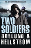 Anders Roslund / Two Soldiers (Large Paperback)