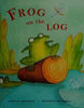 Leyland Perree / Frog On The Log (Children's Picture Book)