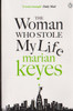 Marian Keyes / The Woman who Stole my Life