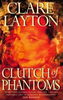 Clare Layton / Clutch of Phantoms