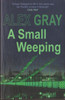 Alex Gray / A Small Weeping