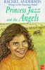 Rachel Anderson / Princess Jazz and the Angels