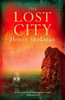 Henry Shukman / The Lost City (Large Paperback)