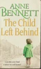 Anne Bennett / The Child Left Behind