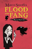 Marcus Sedgwick / Raven Mysteries: Flood and Fang : Book 1