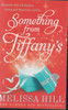 Melissa Hill / Something from Tiffanys