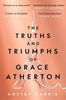 Anstey Harris / The Truths and Triumphs of Grace Atherton