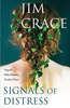 Jim Crace / Signals of Distress