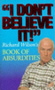 Richard Wilson / I Don't Believe it!