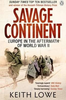 Keith Lowe / Savage Continent : Europe in the Aftermath of World War II