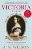 A. N. Wilson / Victoria : A Life