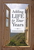 Marian Byrne / Adding Life to Your Years (Hardback)