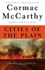Cormac McCarthy / Cities of the Plain (Hardback)