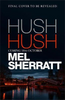 Mel Sherratt / Hush Hush