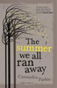 Cassandra Parkin / The Summer We All Ran Away