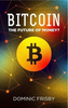 Dominic Frisby / Bitcoin : The Future of Money?