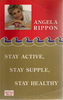 Angela Rippon / Stay Active, Stay Supple, Stay Healthy