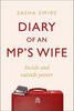 Sasha Swire / Diary of an MP's Wife (Large Paperback)