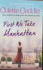 Colette Caddle / First We Take Manhattan