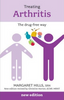 Margaret Hills / Treating Arthritis : The Drug Free Way (Large Paperback)