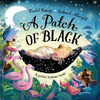 Rachel Rooney / A Patch of Black (Children's Picture Book)