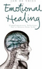 Jan De Vries / Emotional Healing : Complementary Solutions for a Stress-Free Life