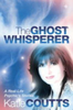 Katie Coutts / The Ghost Whisperer